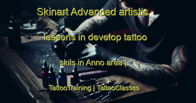 Skinart Advanced artistic lessons in develop tattoo skils in Anno area | TattooTraining | TattooClasses | SkinartTraining-Japan